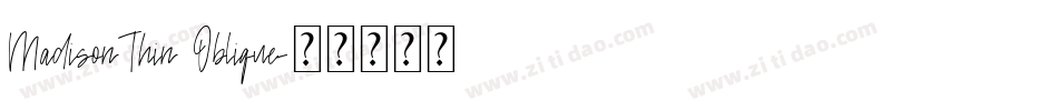 MadisonThin Oblique字体转换